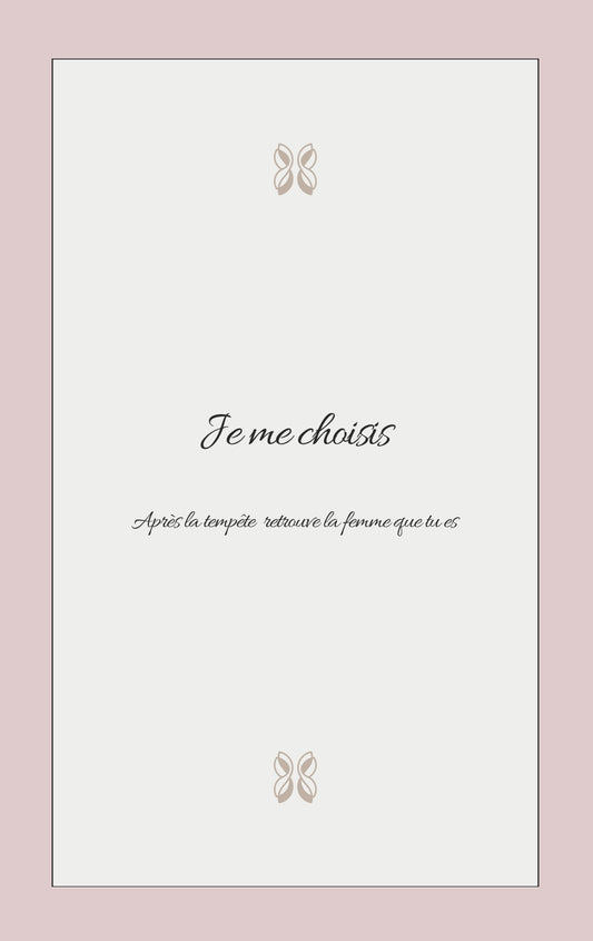 Je me choisis